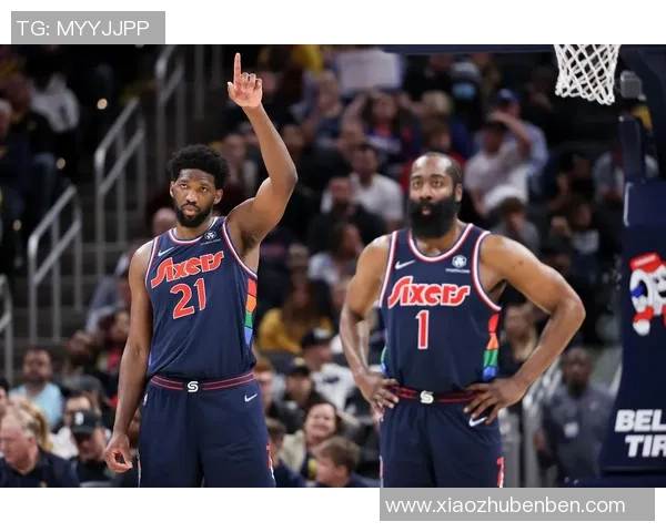 费城76人展望未来打造全新球队核心目标，争夺总冠军荣耀